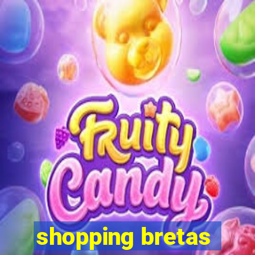 shopping bretas