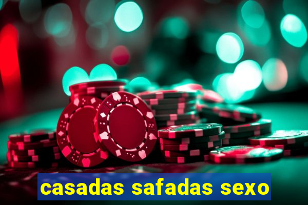 casadas safadas sexo