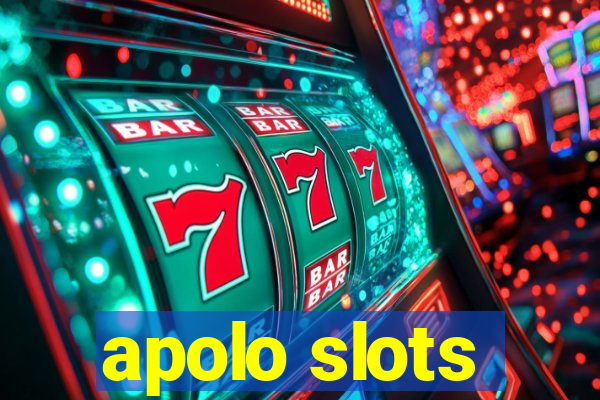 apolo slots
