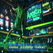 como assistir canal viva de graça