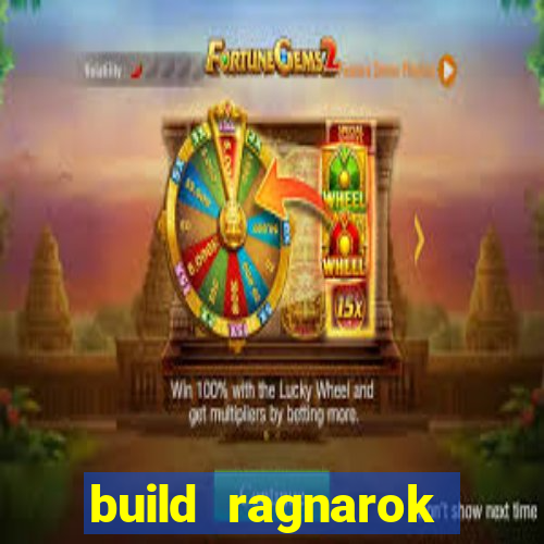 build ragnarok history reborn rag