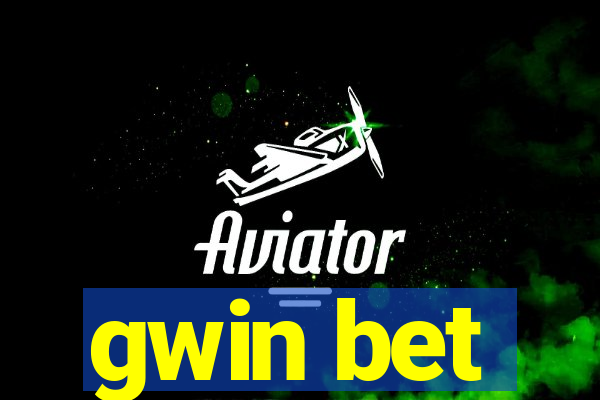 gwin bet