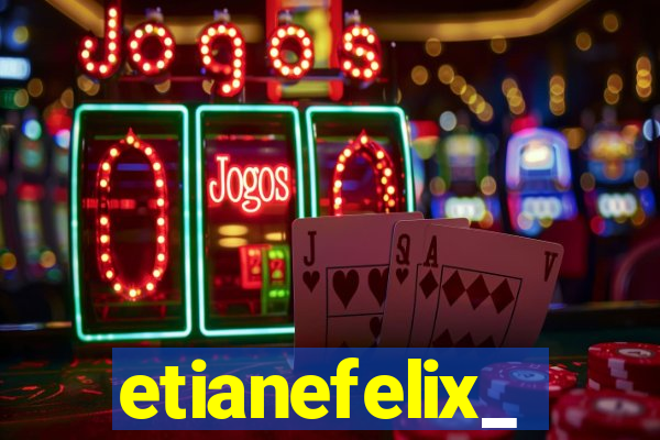 etianefelix_