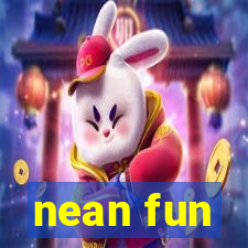 nean fun