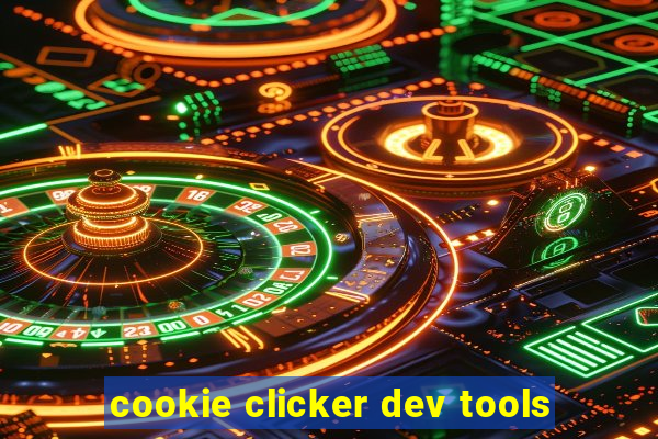 cookie clicker dev tools