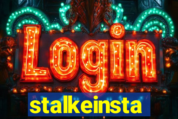 stalkeinsta