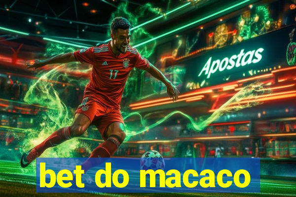 bet do macaco