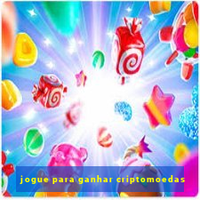 jogue para ganhar criptomoedas