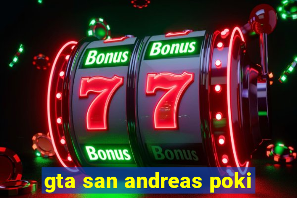 gta san andreas poki