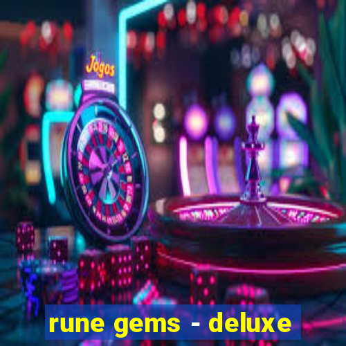 rune gems - deluxe
