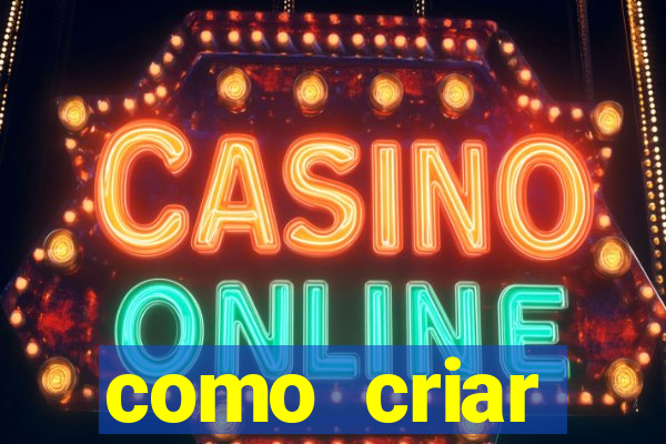 como criar plataforma de jogos de aposta