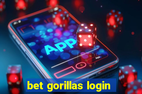bet gorillas login