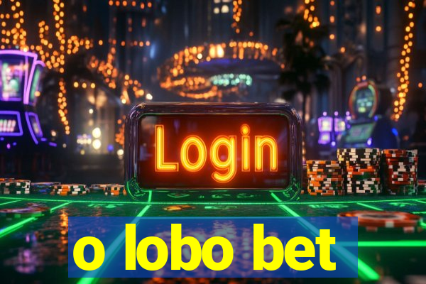o lobo bet