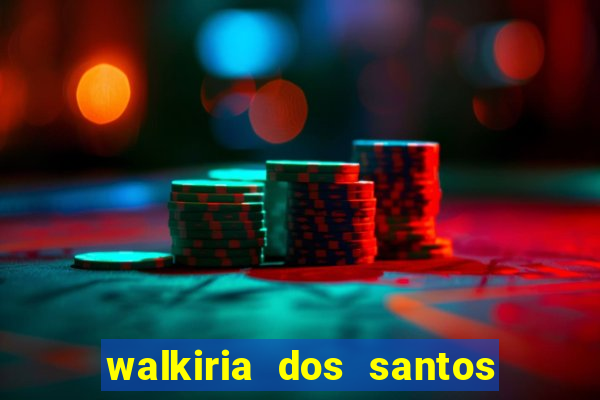 walkiria dos santos esposa de herodoto barbeiro