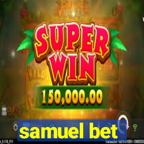 samuel bet