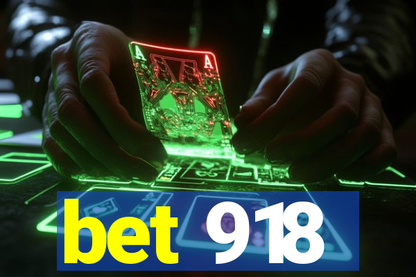 bet 918