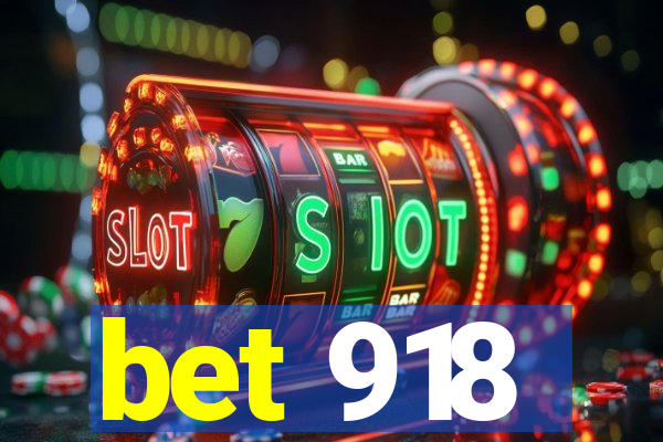 bet 918