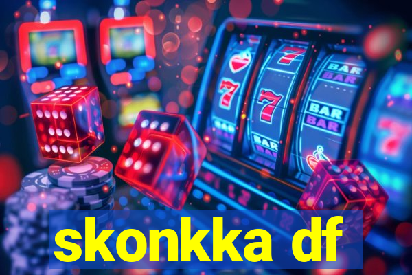 skonkka df