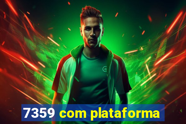 7359 com plataforma