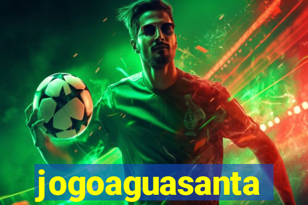 jogoaguasanta