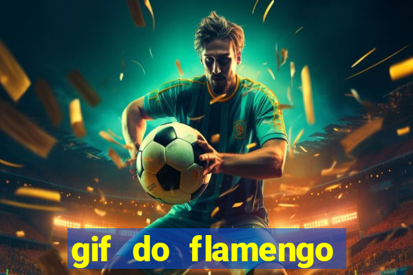 gif do flamengo para celular