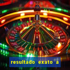 resultado exato a qualquer momento betano