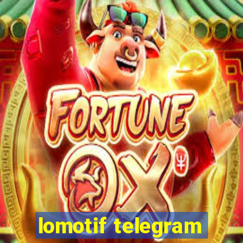 lomotif telegram