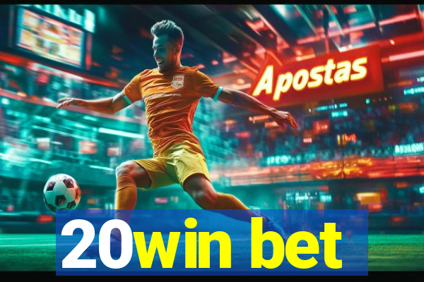20win bet