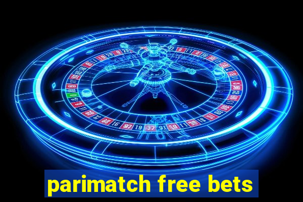 parimatch free bets