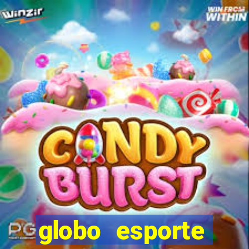 globo esporte absolutamente tudo sobre esporte enoticias pop