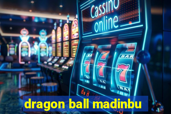dragon ball madinbu