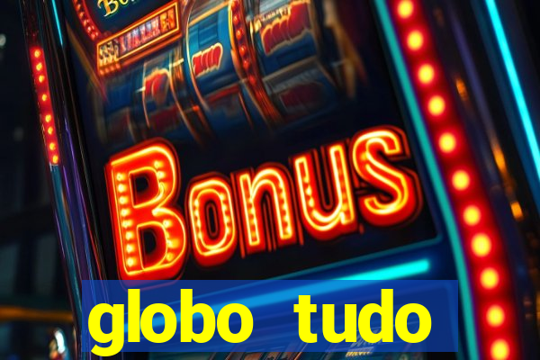 globo tudo absolutamente sobre esporte