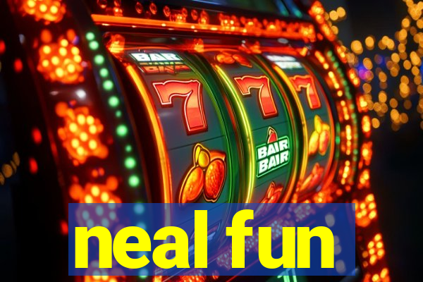 neal fun