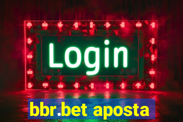 bbr.bet aposta