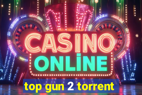top gun 2 torrent