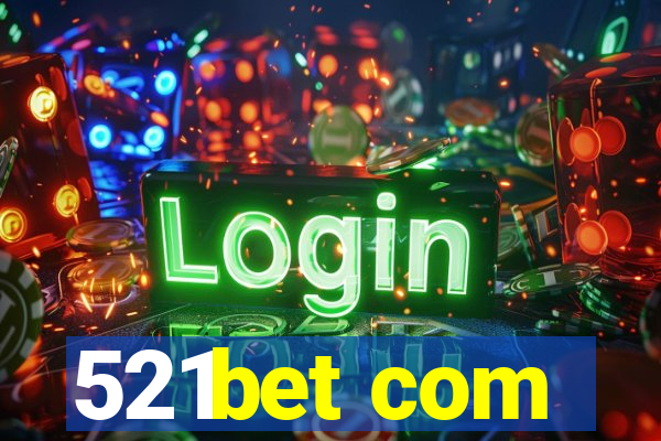 521bet com