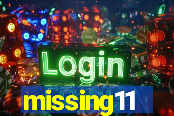 missing11