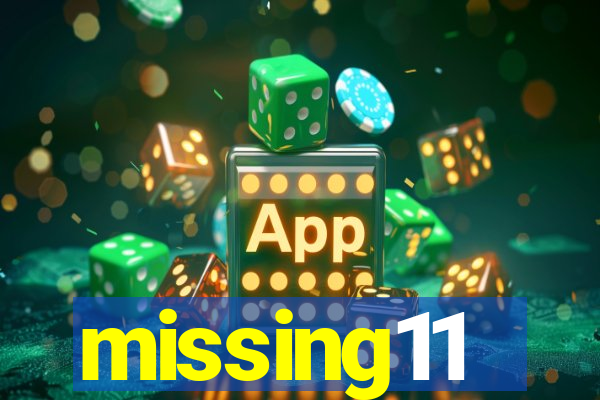 missing11