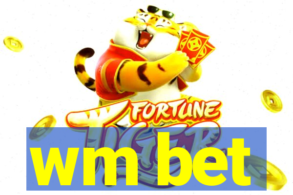 wm bet