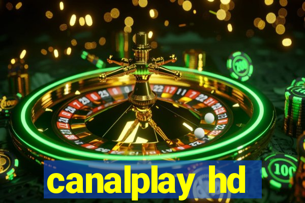canalplay hd