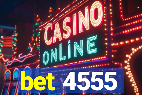 bet 4555