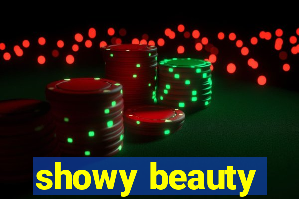 showy beauty