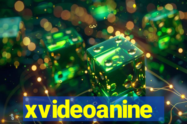 xvideoanine