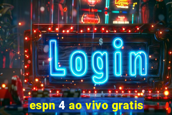 espn 4 ao vivo gratis
