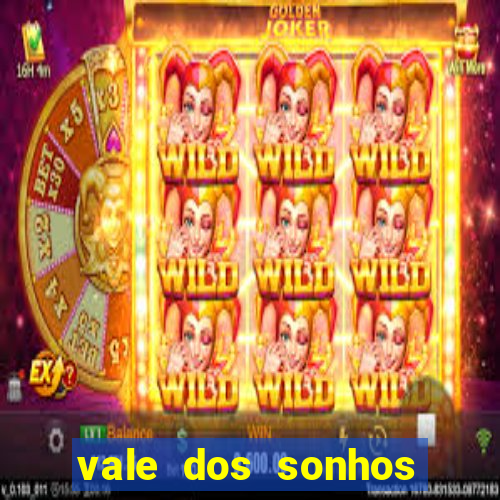 vale dos sonhos franca sp