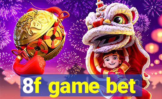 8f game bet