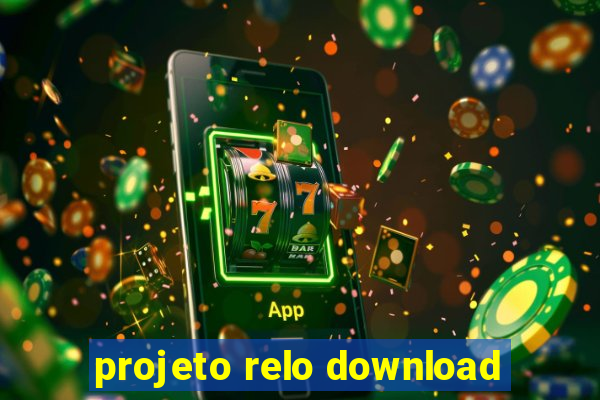 projeto relo download