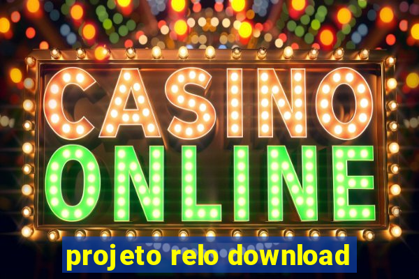 projeto relo download