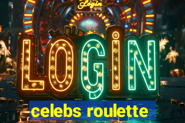 celebs roulette