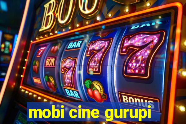 mobi cine gurupi